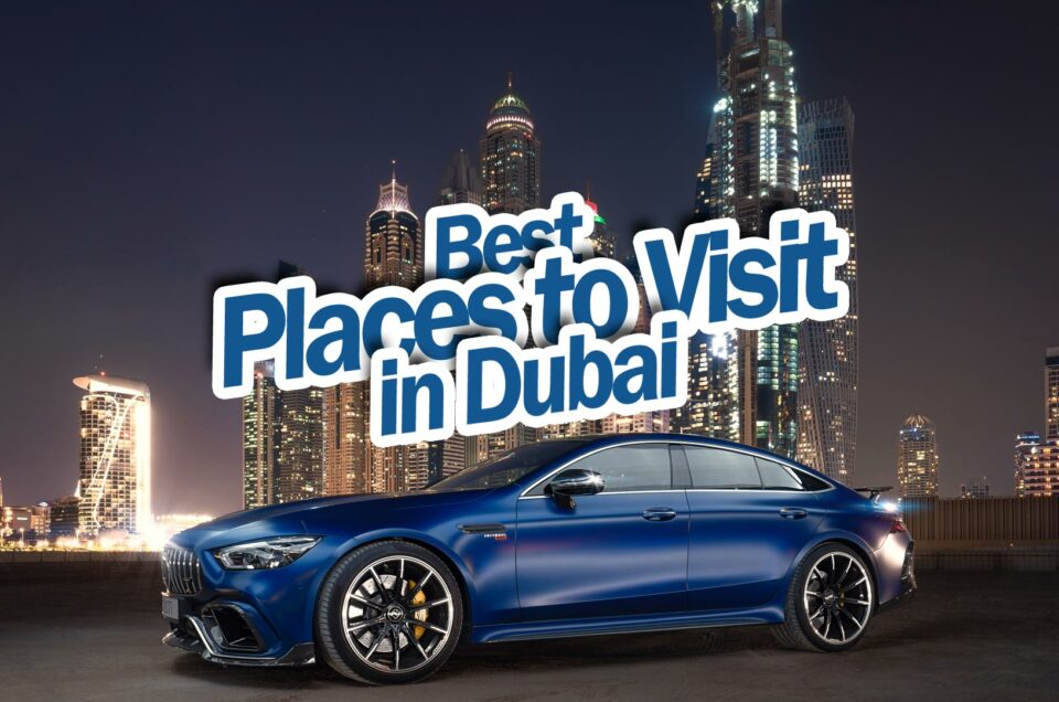 Best places to visit in Dubai