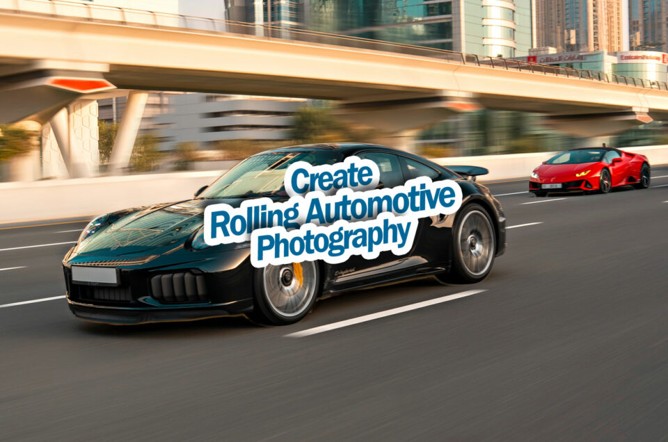 How to Create Rolling Car Photography